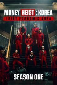 Money Heist: Korea – Joint Economic Area: Season 1